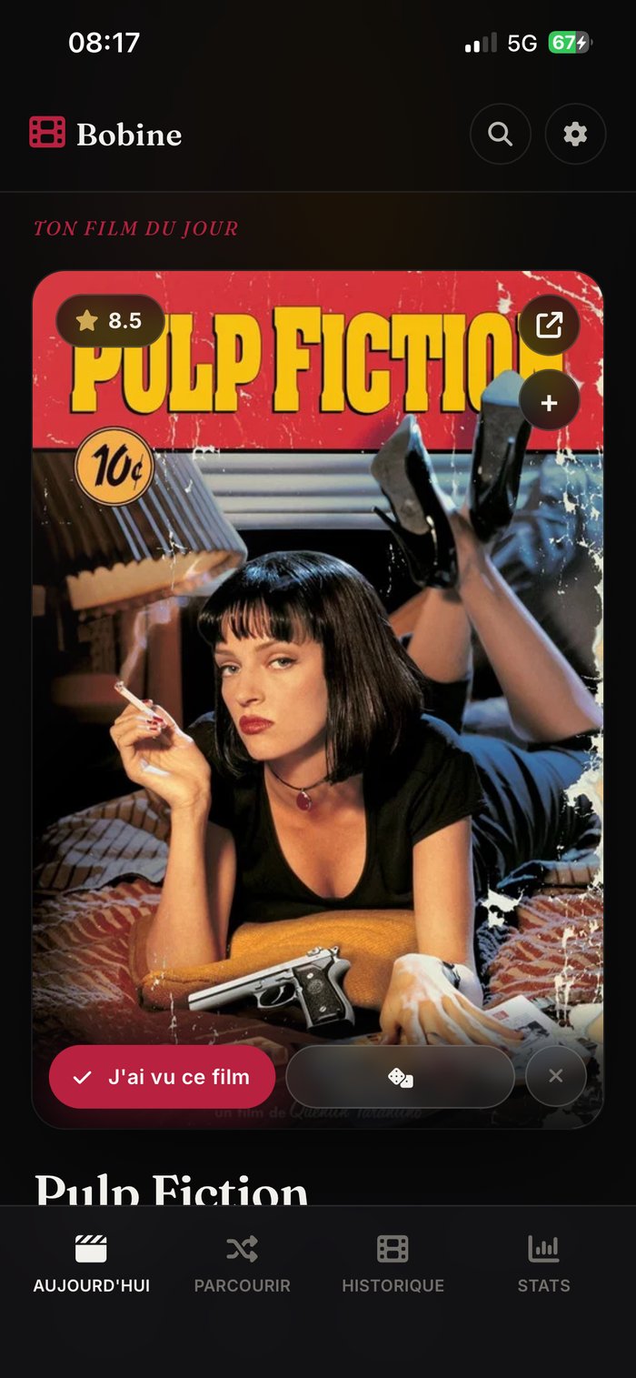 Interface de l'application Bobine : le film du jour proposé avec sa note, l'affiche et l'action « J'ai vu ce film ».